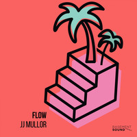 JJ Mullor - Flow