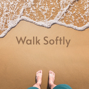 Various Artists - Walk Softly