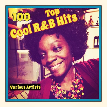 Various Artists - 100 Cool R&B Top Hits