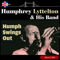 Humphrey Lyttelton & His Band - Humph Swings Out (Album of 1956)