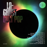 Lo-Ghost - Cult Pop (Explicit)