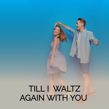 Various Artists - Till I Waltz Again with You