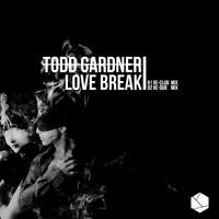 Todd Gardner - Love Breack