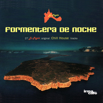 Various Artists - Formentera De Noche (27 Es Pujols Original Chill House Tracks)