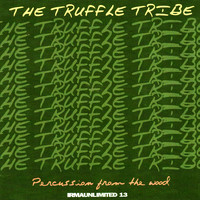 The Truffle Tribe - Percussion From The Wood