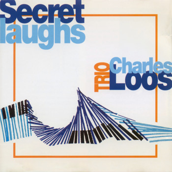 Charles Loos - Secret Laughs