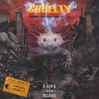 Axolotl - Cruelty