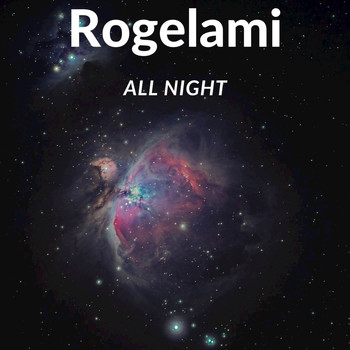 Rogelami - All Night