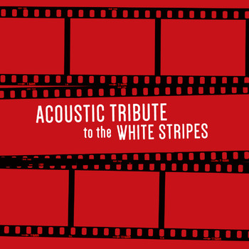 Guitar Tribute Players - Acoustic Tribute to The White Stripes (Instrumental)