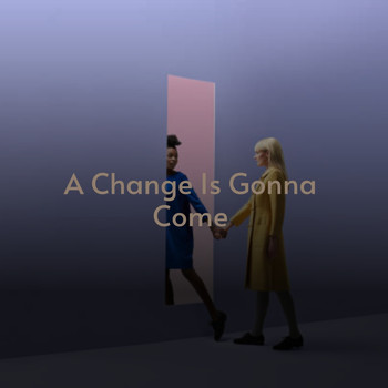 Various Artists - A Change Is Gonna Come