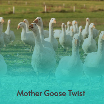Various Artists - Mother Goose Twist