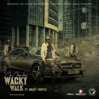 Chi Ching Ching - Wacky Walk (feat. Wacky Traffic)