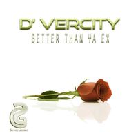 D'vercity - Better Than Your Ex