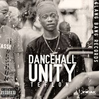 Teflon Young King - Dancehall Unity