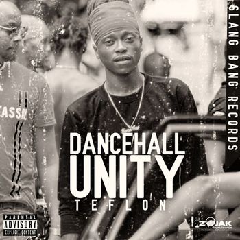 Teflon Young King - Dancehall Unity