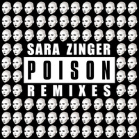 Sara Zinger - Poison Remix