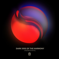 Andrew Rayel - Dark Side Of The Harmony (FYH 200 Anthem)