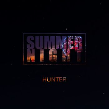 Hunter - Summer Night