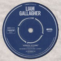 Liam Gallagher - Acoustic Sessions