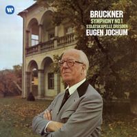 Staatskapelle Dresden & Eugen Jochum - Bruckner: Symphony No. 1 (1877 Linz Version)