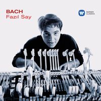 Fazil Say - Bach: Piano Works