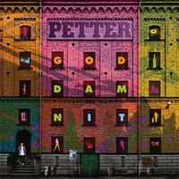 Petter - God Damn It (Bonus Version)