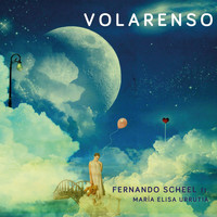 Fernando Scheel - Volarenso (feat. María Elisa Urrutia)