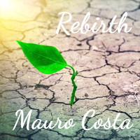 Mauro Costa - Rebirth