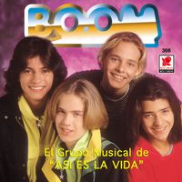 Boom - El Grupo Musical De "Así Es La Vida"