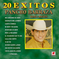 Pancho Barraza - 20 Éxitos