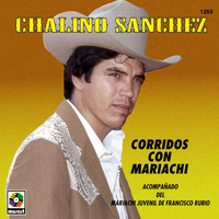 Chalino Sanchez - Corridos Con Mariachi