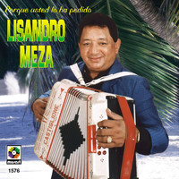 Lisandro Meza - Porque Usted Lo Ha Pedido