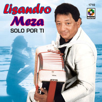 Lisandro Meza - Solo por Ti