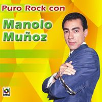 Manolo Muñoz - Puro Rock con Manolo Muñoz