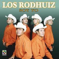 Los Rodhuiz - Soy Yo