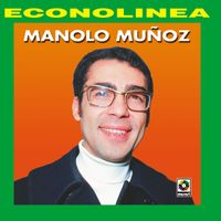 Manolo Muñoz - Manolo Muñoz