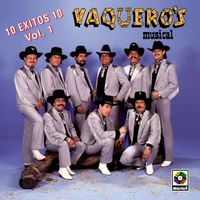 Vaquero's Musical - 10 Éxitos, Vol. 1