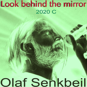 Olaf Senkbeil - Look Behind the Mirror 2020 C