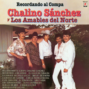 Los Amables Del Norte, Chalino Sanchez - Recordando Al Compa