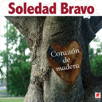 Soledad Bravo - Corazón De Madera
