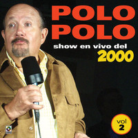 Polo Polo - Show En Vivo Del 2000, Vol. 2 (Explicit)