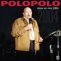 Polo Polo - Show En Vivo 2004 (En Vivo [Explicit])