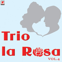 Trio La Rosa - Trío la Rosa, Vol. 4