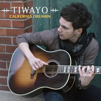 Tiwayo - California Dreamin