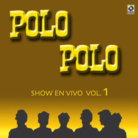 Polo Polo - Show En Vivo, Vol. 1 (Explicit)