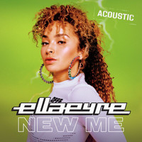Ella Eyre - New Me (Acoustic)