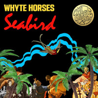 Whyte Horses - Seabird