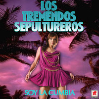 Los Tremendos Sepultureros - Soy La Cumbia