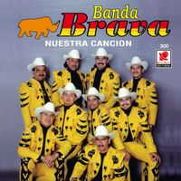 Banda Brava - Nuestra Canción