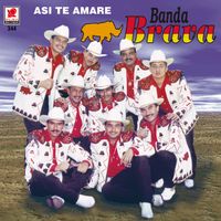 Banda Brava - Así Te Amare